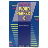 Nøglen til WordPerfect 6 - Kirsten Kamper